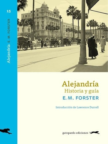 Alejandria Historia Y Guia - Foster E.m (libro)