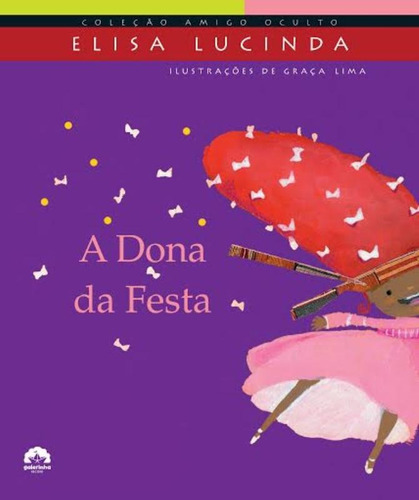 A dona da festa, de Lucinda, Elisa. Série Amigo oculto Editora Record Ltda., capa mole em português, 2011