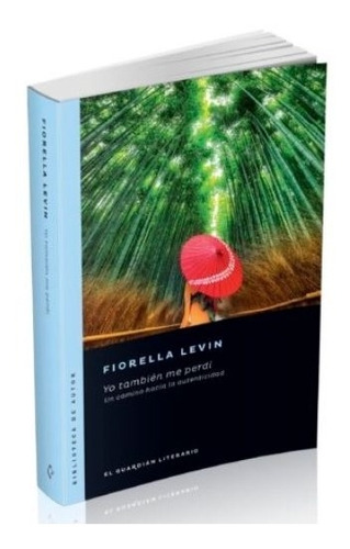 Yo Tambien Me Perdi - Fiorella Levin -  Barenhaus - Libro
