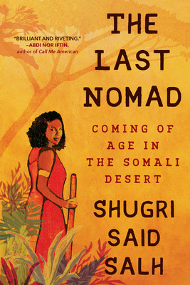 Libro The Last Nomad: Coming Of Age In The Somali Desert ...