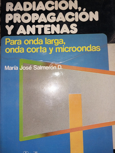 Libro Radiación, Propagación Y Antenas Salmeron X 