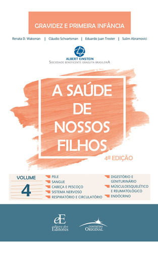 A Saúde De Nossos Filhos: Volume 4, De Renata Dejtiar Waksman. Editora Dos Editores, Capa Mole Em Português