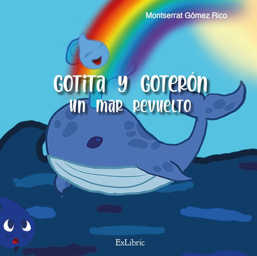 Gotita Y Goteron. Un Mar Revuelto, De Mon Gr. Editorial Exlibric, Tapa Blanda En Español