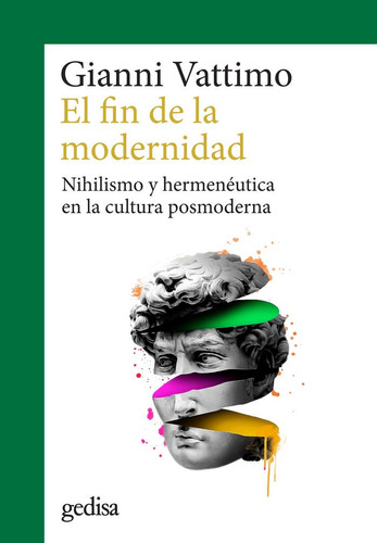 El Fin De La Modernidad, De Vattimo, Gianni. Editorial Gedisa, Tapa Blanda En Español