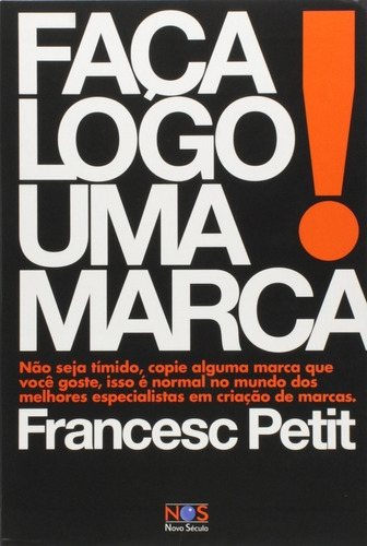 Livro Faça Logo Uma Marca - Francesc Petit ()