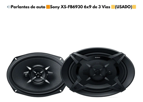 Parlantes Sony Xs-fb6930 6x9 De 3 Vias 450w Color Negro