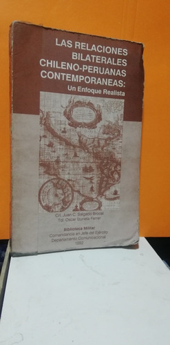 Las Relaciones Bilaterales Chileno - Peruanas Contemporaneas