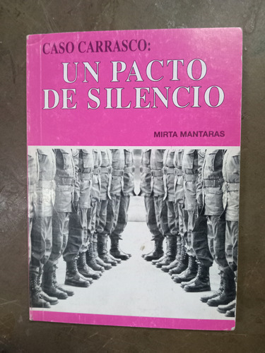 Caso Carrasco: Un Pacto De Silencio.  Mántaras 1995/142 Pág 