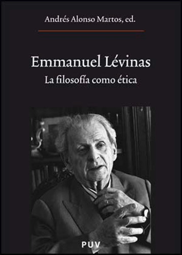 Emmanuel Lévinas, De Autores Varios Y Andrés Alonso Martos