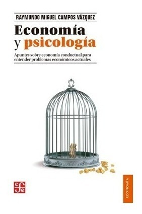 Economía Y Psicología, Campos Vazquez, Fce