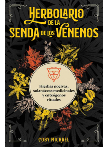 Libro.- Herbolario De La Senda De Los Venenos