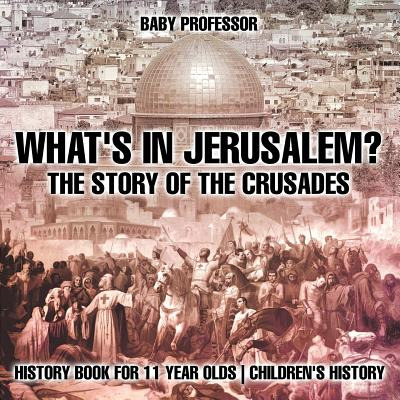 Libro What's In Jerusalem? The Story Of The Crusades - Hi...