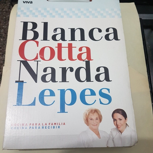 Libro Cocina P/la Familia/p Recibir Blanca Cotta/narda Lepes