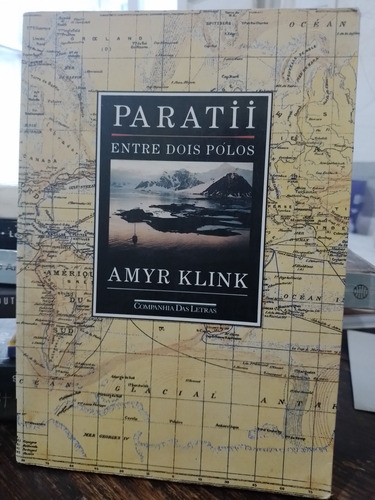 Paratii, Entre Dois Polos- Amyr Klink