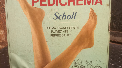 Antiguo Cartel Publicitario En Cartón Pedicrema Scholl (Usado)