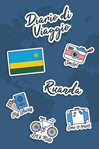 Libro: Diario Di Viaggio Ruanda: Diario Di Viaggio Da Compil