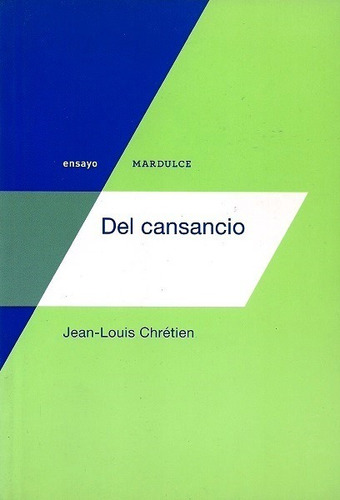 Del Cansancio - Chrétien Jean-louis