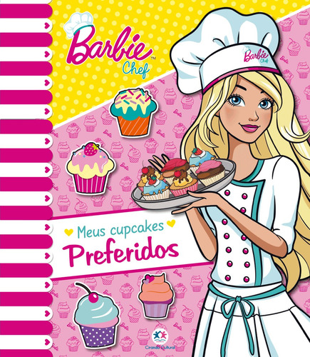 Barbie - Meus cupcakes preferidos, de Ciranda Cultural. Série Cozinhando com a Barbie Ciranda Cultural Editora E Distribuidora Ltda. em português, 2018