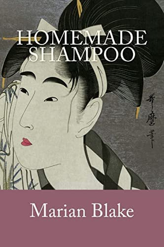 Homemade Shampoo: Simple Homemade Shampoos And Hair Treatments (homemade Beauty), De Blake, Marian. Editorial Createspace Independent Publishing Platform, Tapa Blanda En Inglés