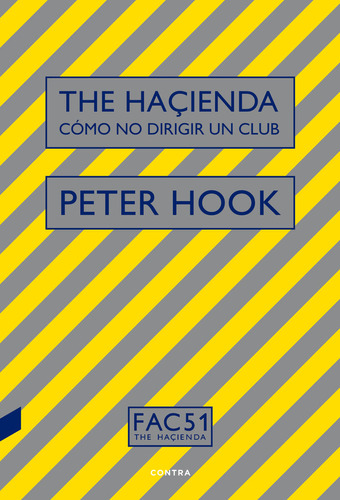 Hacienda Como No Dirigir Un Club,the - Hook Peter