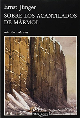Sobre Los Acantilados De Mármol (tusquets) - Ernst Jünger