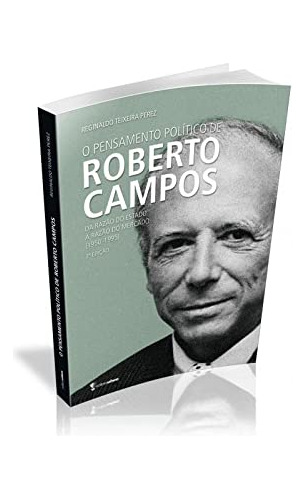 Libro Pensamento Político De Roberto Campos O De Reginaldo T
