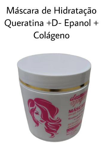 Máscara De Hidratação Queratina +d- Epanol + Colágeno