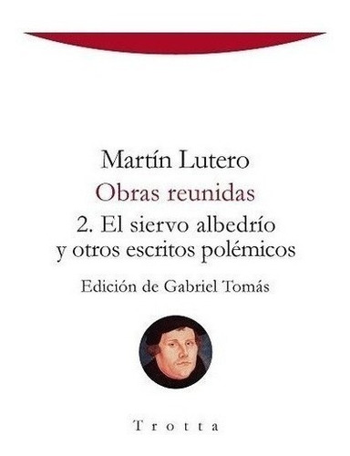 Libro - Obras Reunidas 2 - Lutero, Martin