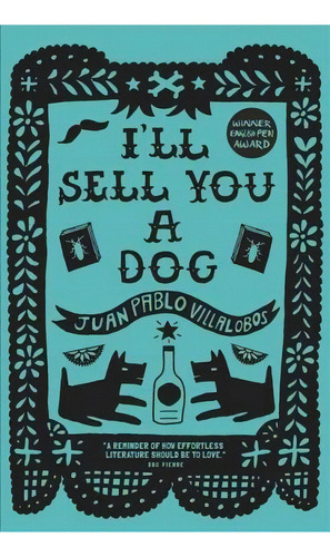 I'll Sell You A Dog, De Juan Pablo Villalobos. Editorial Other Stories, Tapa Blanda En Español