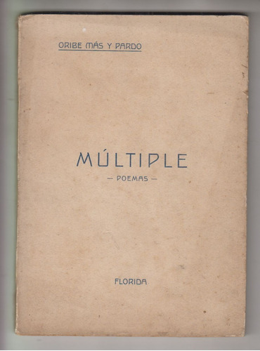 Florida 1927 Oribe Mas Y Pardo Multiple Libro Poesia Escaso