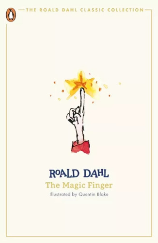 The Magic Finger, De Roald Dahl., Vol. 01. Editorial Penguin Books, Tapa Blanda En Inglés, 2024