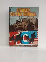 Comprar Livro Segunda Guerra Mundial - Historia Fotográfica Do Grande Conflito