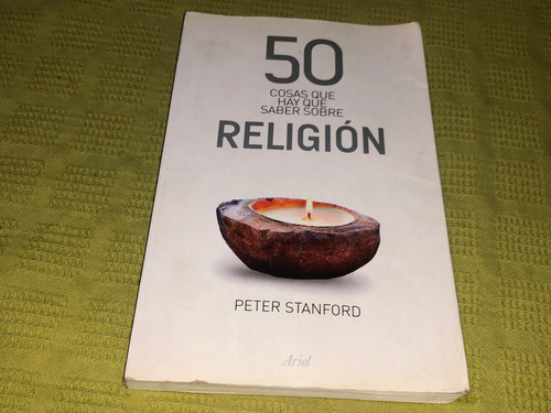 50 Cosas Que Hay Que Saber Sobre Religión - Peter Stanford (Usado)