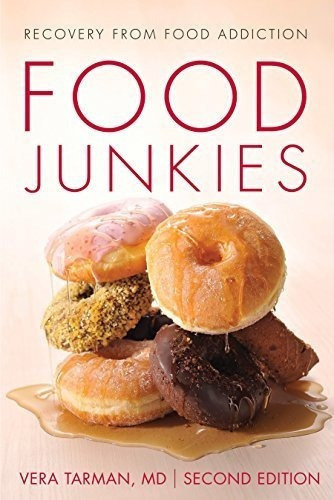 Food Junkies Recovery From Food Addiction - Tarman,., De Tarman, Vera. Editorial Dundurn Press En Inglés