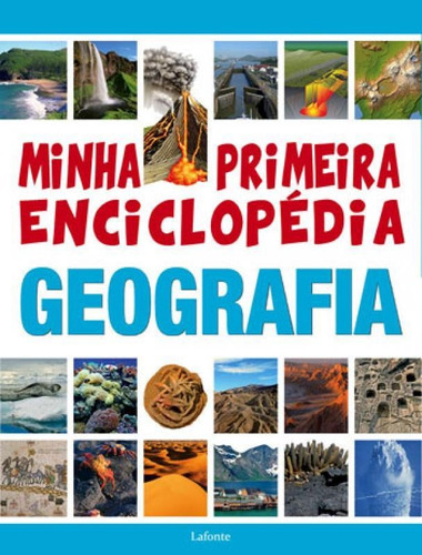 Minha Primeira Enciclopedia - Geografia