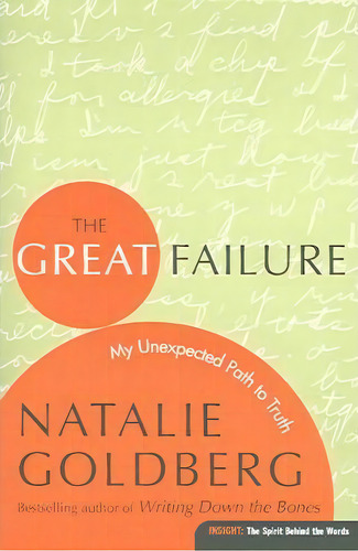 The Great Failure, De Natalie Goldberg. Editorial Harpercollins Publishers Inc, Tapa Blanda En Inglés