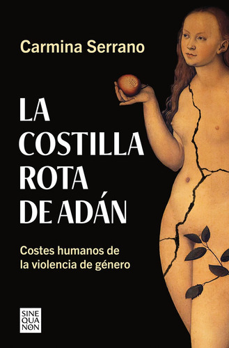 LA COSTILLA ROTA DE ADAN, de SERRANO, CARMINA. Editorial B (Ediciones B), tapa blanda en español