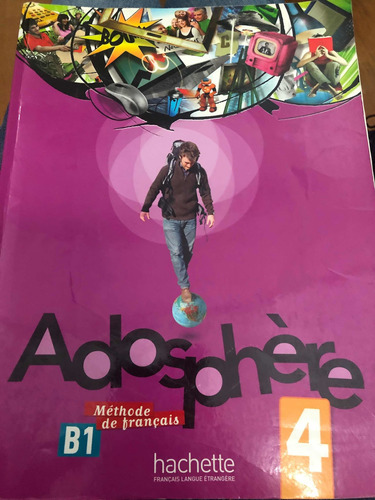 Adosphere 4 Methode De Francais B1 Hachette