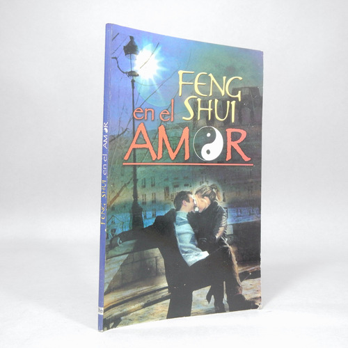 Feng Shui En El Amor Editorial Época 2005 Bk6