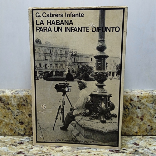 Libro La Habana Para Un Infante Difunto - Cabrera Infante