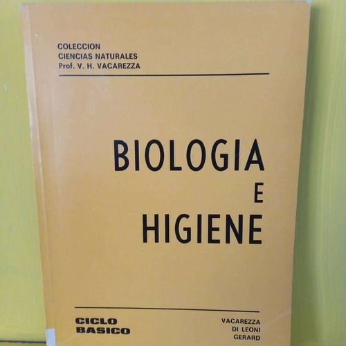 Biología E Higiene. Ciclo Básico. Vacarezza V.a.