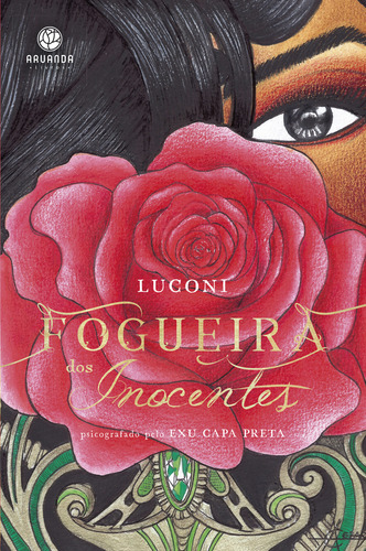 Fogueira dos inocentes, de Luconi. Editorial Aruanda Livros, capa mole em português, 2022
