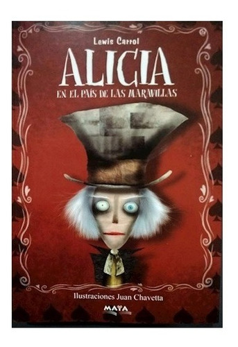 Imagen 1 de 2 de Libro. Alicia En El Pais De Las Maravillas. Ilus. Chavetta