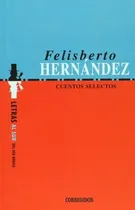Comprar Cuentos Selectos - Felisberto Hernández