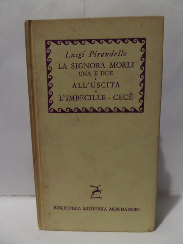 La Signora Morli Una E Due - Luigi Pirandello