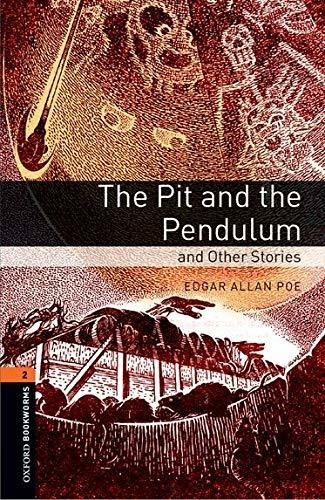 Oxford Bookworms 2. The Pit And The Pendulum And Other Stori