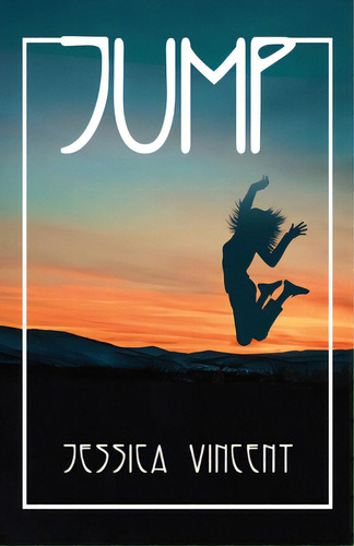 Jump, De Vincent, Jessica. Editorial Lightning Source Inc, Tapa Blanda En Inglés