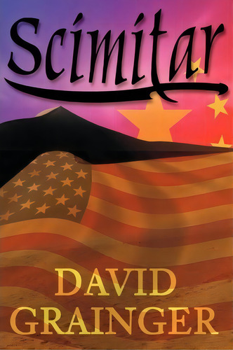 Scimitar, De David C Grainger. Editorial Why Knot Books, Tapa Blanda En Inglés