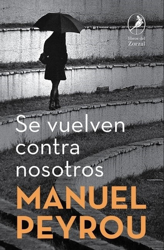 Se Vuelven Contra Nosotros - Manuel Peyrou