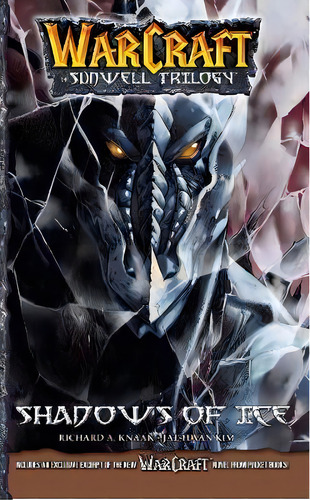 Warcraft: The Sunwell Trilogy #2: Shadows Of Ice, De Richard A. Knaak. Editorial Blizzard Entertainment, Tapa Blanda En Inglés